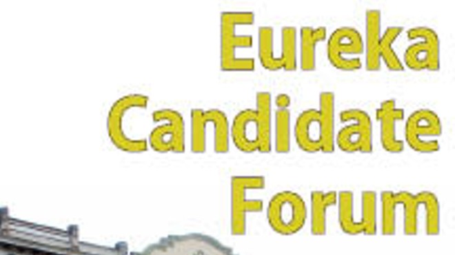 Eureka City Council & Mayoral Candidate Forum