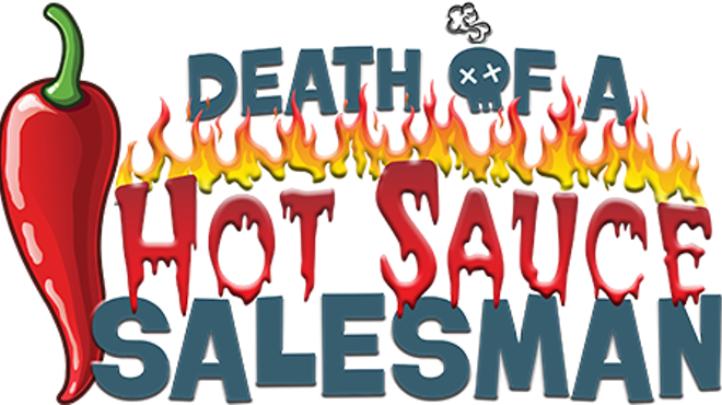 Death of a Hot Sauce Salesman