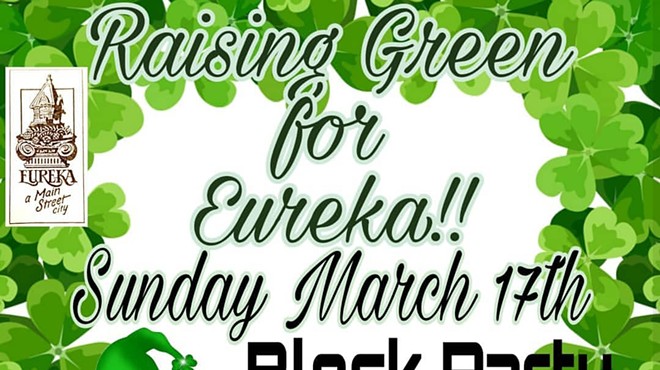 Raising Green For Eureka - St Patrick's Day Block Party