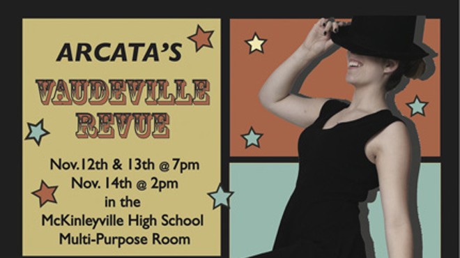 Arcata's Vaudeville Revue
