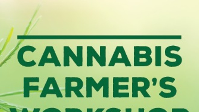 Cannabis Farmer's Workshop Series