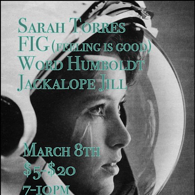 Sarah Torres, FIG (feeling is good), Word Humboldt, Jackalope Jill