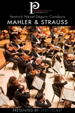 Yannick Nézet-Séguin Conducts Mahler & Strauss (Live)