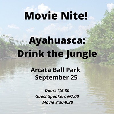 Ayahuasca: Drink the Jungle, with Guest Speakers
