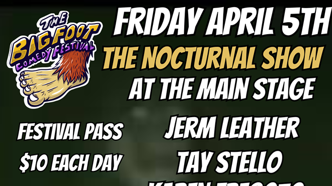 Bigfoot Comedy Festival: The Nocturnal Show