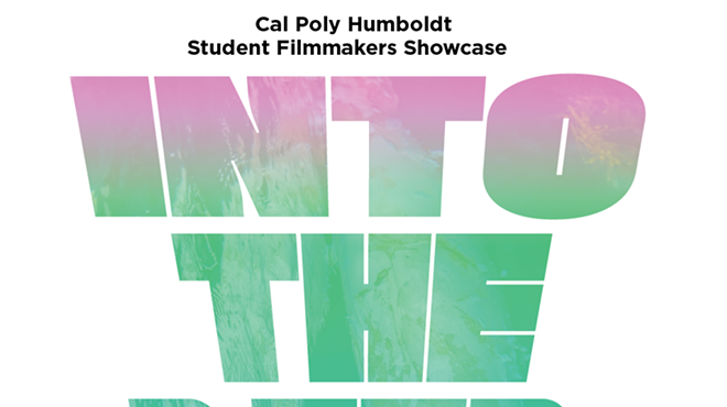 Cal Poly Humboldt Student Filmmakers Showcase