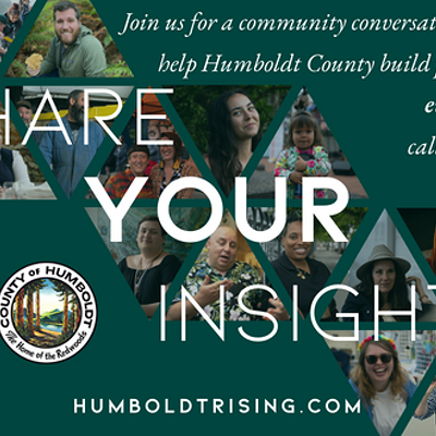 Share your insights and visit HumboldtRising.com today!