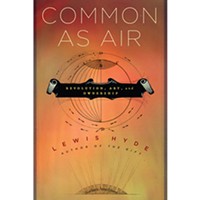 Common As Air: Revolution, Art, And Ownership