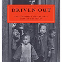 Driven Out: The Forgotten War Against the Chinese
