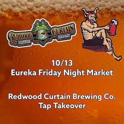 Eureka Friday Night Market: Redwood Curtain Brewing Company Tap Takeover