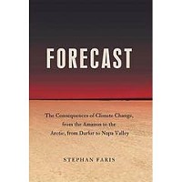 Forecast: The Consequences of Climate Change