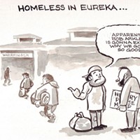 Homeless in Eureka …