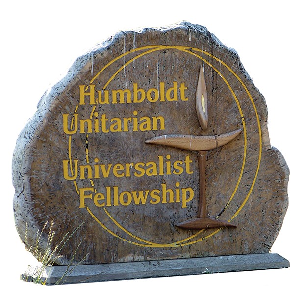 Humboldt Unitarian Universalists - PHOTO BY HEIDI WALTERS