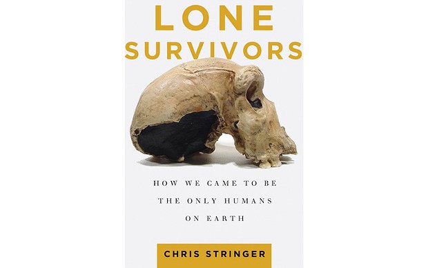 Lone Survivors: How We Came To Be The Only Humans On Earth - BY CHRIS STRINGER - TIMES BOOKS