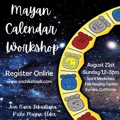 Mayan Calendar Workshop with K'iche Mayan Curandera