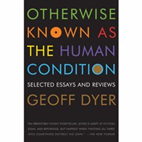 Otherwise Known As The Human Condition: Selected Essays and Reviews