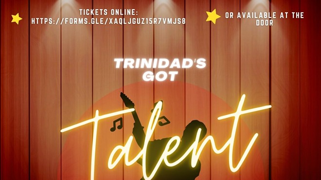 Trinidad's Got Talent! An Evening Fundraiser and Talent Show