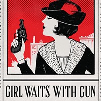 <i>Girl Waits with Gun</i>
