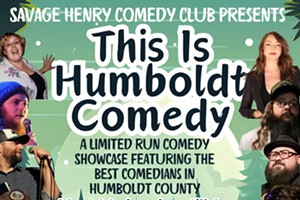 This is Humboldt Comedy