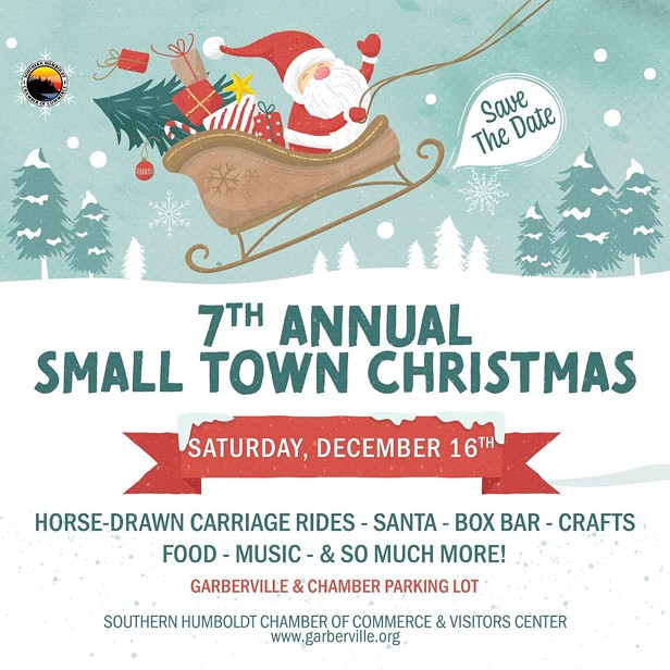 7th Annual Small Town Christmas Southern Humboldt Chamber of Commerce