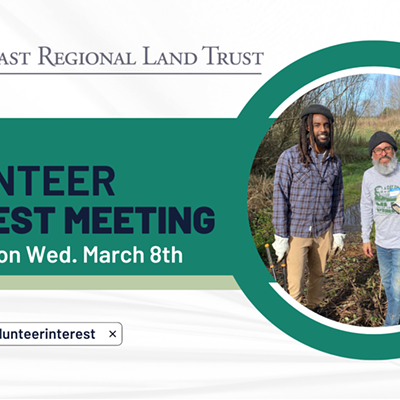 Register Now! Northcoast Regional Land Trust Virtual Volunteer Interest Meeting on Wed. March 8th, 7-7:30pm. Register at bit.ly/nrltvolunteerinterest